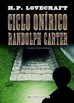 CICLO ONÍRICO RANDOLPH CARTER | 9788418395376 | LOVECRAFT, H. P. | Llibreria Aqualata | Comprar libros en catalán y castellano online | Comprar libros Igualada