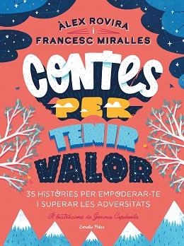 CONTES PER TENIR VALOR | 9788413891026 | ROVIRA, ÁLEX / MIRALLES, FRANCESC | Llibreria Aqualata | Comprar libros en catalán y castellano online | Comprar libros Igualada