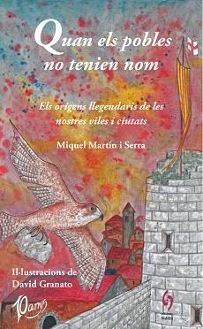 QUAN ELS POBLES NO TENIEN NOM | 9788412430608 | MARTÍN I SERRA, MIQUEL | Llibreria Aqualata | Comprar libros en catalán y castellano online | Comprar libros Igualada