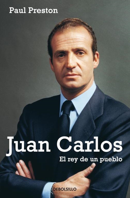 JUAN CARLOS. EL REY DE UN PUEBLO (BEST SELLER 564) | 9788497932011 | PRESTON, PAUL | Llibreria Aqualata | Comprar libros en catalán y castellano online | Comprar libros Igualada