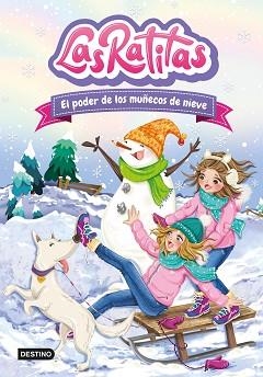 RATITAS 6, LAS.  EL PODER DE LOS MUÑECOS DE NIEVE | 9788408249306 | LAS RATITAS | Llibreria Aqualata | Comprar llibres en català i castellà online | Comprar llibres Igualada