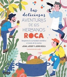 DELICIOSAS AVENTURAS DE LOS HERMANOS ROCA, LAS | 9788408249382 | ROCA, JOSEP/ROCA, JORDI/LAUFER/ROCA, JOAN | Llibreria Aqualata | Comprar libros en catalán y castellano online | Comprar libros Igualada