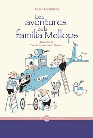 AVENTURES DE LA FAMÍLIA MELLOPS, LES | 9788418908194 | UNGERER, TOMI | Llibreria Aqualata | Comprar libros en catalán y castellano online | Comprar libros Igualada