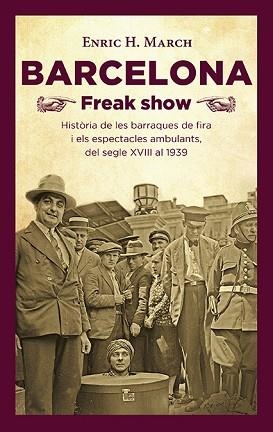 BARCELONA FREAK SHOW | 9788418908064 | HERNÁNDEZ MARCH, ENRIC | Llibreria Aqualata | Comprar libros en catalán y castellano online | Comprar libros Igualada