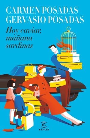 HOY CAVIAR, MAÑANA SARDINAS | 9788467060805 | POSADAS, CARMEN / POSADAS, GERVASIO | Llibreria Aqualata | Comprar libros en catalán y castellano online | Comprar libros Igualada