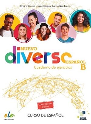 NUEVO DIVERSO ESPAÑOL B EJERCICIOS + @ | 9788417730321 | ALONSO ARIJA, ENCINA/CORPAS VIÑALS, JAIME/GAMBLUCH, CARINA | Llibreria Aqualata | Comprar llibres en català i castellà online | Comprar llibres Igualada