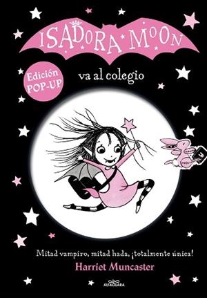 ISADORA MOON VA AL COLEGIO (EDICIÓN POP-UP) | 9788420459264 | MUNCASTER, HARRIET | Llibreria Aqualata | Comprar llibres en català i castellà online | Comprar llibres Igualada