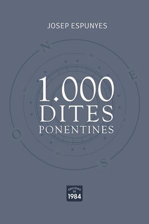 1.000 DITES PONENTINES | 9788418858024 | ESPUNYES, JOSEP | Llibreria Aqualata | Comprar libros en catalán y castellano online | Comprar libros Igualada