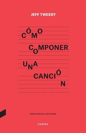 CÓMO COMPONER UNA CANCIÓN | 9788418282591 | TWEEDY, JEFF | Llibreria Aqualata | Comprar llibres en català i castellà online | Comprar llibres Igualada