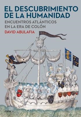 DESCUBRIMIENTO DE LA HUMANIDAD, EL | 9788491993537 | ABULAFIA, DAVID | Llibreria Aqualata | Comprar libros en catalán y castellano online | Comprar libros Igualada