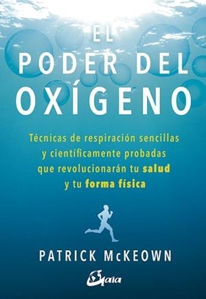 PODER DEL OXÍGENO, EL | 9788484457367 | MCKEOWN, PATRICK | Llibreria Aqualata | Comprar libros en catalán y castellano online | Comprar libros Igualada