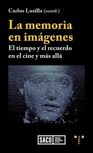 MEMORIA EN IMÁGENES, LA | 9788418105395 | LOSILLA, CARLOS | Llibreria Aqualata | Comprar libros en catalán y castellano online | Comprar libros Igualada