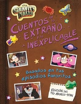 GRAVITY FALLS. CUENTOS DE LO EXTRAÑO Y LO INEXPLICABLE | 9788418335662 | DISNEY | Llibreria Aqualata | Comprar llibres en català i castellà online | Comprar llibres Igualada