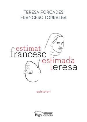 ESTIMAT FRANCESC, ESTIMADA TERESA | 9788413033075 | TORRALBA ROSSELLÓ, FRANCESC / FORCADA VILA, TERESA | Llibreria Aqualata | Comprar libros en catalán y castellano online | Comprar libros Igualada