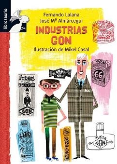 INDUSTRIAS GON | 9788479424008 | LALANA JOSA, FERNANDO / ALMÁRCEGUI BALLESTA, JOSE Mª | Llibreria Aqualata | Comprar libros en catalán y castellano online | Comprar libros Igualada