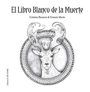 LIBRO BLANCO DE LA MUERTE, EL | 9788418956072 | ROMERO MIRALLES, CRISTINA / MARÍN GONZÁLEZ, FRANCISCO | Llibreria Aqualata | Comprar libros en catalán y castellano online | Comprar libros Igualada