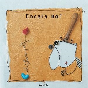 ENCARA NO? | 9788416804733 | VOLTZ, CHRISTIAN | Llibreria Aqualata | Comprar libros en catalán y castellano online | Comprar libros Igualada
