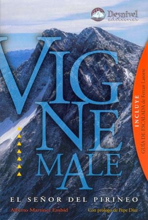 VIGNEMALE. EL SEÑOR DEL PIRINEO | 9788496192379 | MARTINEZ, ALBERTO | Llibreria Aqualata | Comprar llibres en català i castellà online | Comprar llibres Igualada