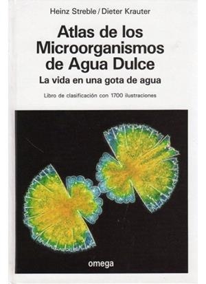 ATLAS DE MICROORGANISMOS DE AGUA DULCE | 9788428208000 | STREBLE, H. / KRAUTER, D. | Llibreria Aqualata | Comprar libros en catalán y castellano online | Comprar libros Igualada
