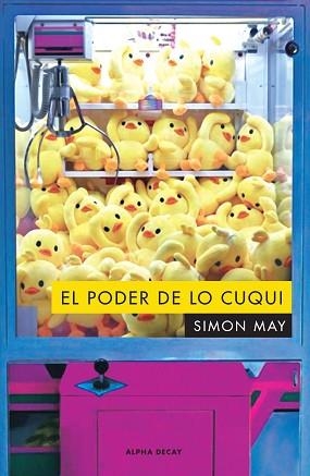 PODER DE LO CUQUI, EL | 9788412073836 | MAY, SIMON | Llibreria Aqualata | Comprar libros en catalán y castellano online | Comprar libros Igualada