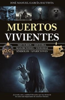 MUERTOS VIVIENTES | 9788416750757 | GARCÍA BAUTISTA, JOSÉ MANUEL | Llibreria Aqualata | Comprar libros en catalán y castellano online | Comprar libros Igualada