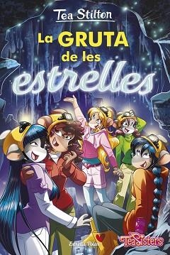 TEA STILTON 43. LA GRUTA DE LES ESTRELLES | 9788413891422 | STILTON, TEA | Llibreria Aqualata | Comprar libros en catalán y castellano online | Comprar libros Igualada