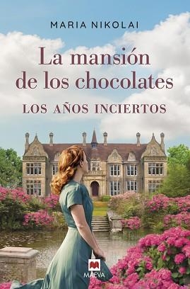 MANSIÓN DE LOS CHOCOLATES, LA. LOS AÑOS INCIERTOS | 9788418184659 | NIKOLAI, MARIA | Llibreria Aqualata | Comprar libros en catalán y castellano online | Comprar libros Igualada