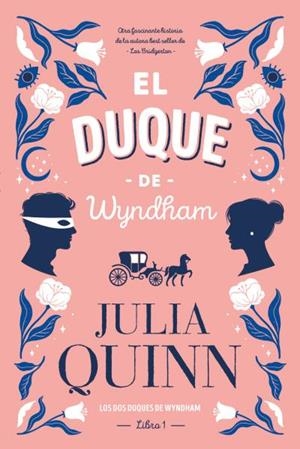 DUQUE DE WYNDHAM, EL | 9788417421373 | QUINN, JULIA | Llibreria Aqualata | Comprar llibres en català i castellà online | Comprar llibres Igualada
