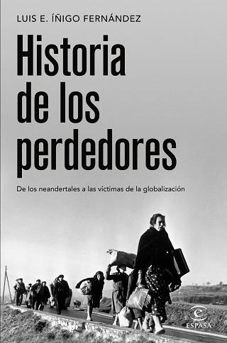 HISTORIA DE LOS PERDEDORES | 9788467064445 | ÍÑIGO FERNÁNDEZ, LUIS E. | Llibreria Aqualata | Comprar llibres en català i castellà online | Comprar llibres Igualada