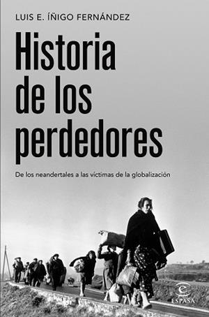 HISTORIA DE LOS PERDEDORES | 9788467064445 | ÍÑIGO FERNÁNDEZ, LUIS E. | Llibreria Aqualata | Comprar llibres en català i castellà online | Comprar llibres Igualada