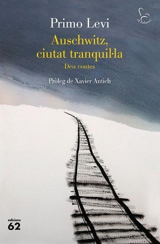 AUSCHWITZ, CIUTAT TRANQUIL·LA | 9788429779967 | LEVI, PRIMO | Llibreria Aqualata | Comprar libros en catalán y castellano online | Comprar libros Igualada