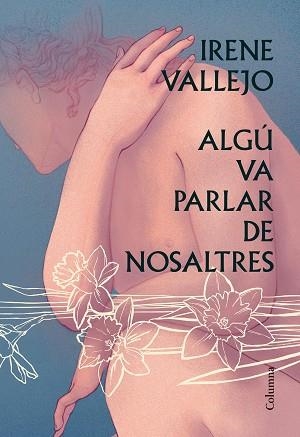 ALGÚ VA PARLAR DE NOSALTRES | 9788466428606 | VALLEJO MOREU, IRENE | Llibreria Aqualata | Comprar libros en catalán y castellano online | Comprar libros Igualada