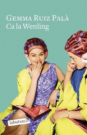 CA LA WENLING | 9788418572661 | RUIZ PALÀ, GEMMA | Llibreria Aqualata | Comprar libros en catalán y castellano online | Comprar libros Igualada