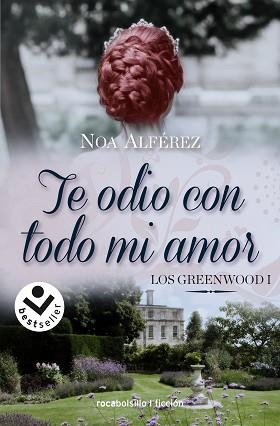TE ODIO CON TODO MI AMOR (LOS GREEENWOOD 1) | 9788418850066 | ALFÉREZ, NOA | Llibreria Aqualata | Comprar libros en catalán y castellano online | Comprar libros Igualada