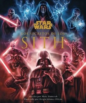STAR WARS LOS SECRETOS DE LOS SITH | 9788413423746 | AA. VV. | Llibreria Aqualata | Comprar libros en catalán y castellano online | Comprar libros Igualada
