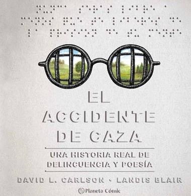 ACCIDENTE DE CAZA, EL | 9788491749257 | CARLSON, DAVID / BLAIR, LANDIS | Llibreria Aqualata | Comprar libros en catalán y castellano online | Comprar libros Igualada