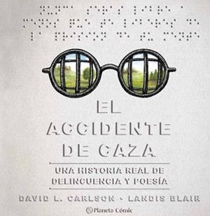 ACCIDENTE DE CAZA, EL | 9788491749257 | CARLSON, DAVID / BLAIR, LANDIS | Llibreria Aqualata | Comprar llibres en català i castellà online | Comprar llibres Igualada