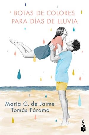 BOTAS DE COLORES PARA DÍAS DE LLUVIA | 9788427049529 | G. DE JAIME & TOMÁS PÁRAMO, MARÍA | Llibreria Aqualata | Comprar llibres en català i castellà online | Comprar llibres Igualada