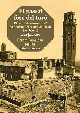 PASSAT FOSC DEL TURÓ, EL | 9788413033266 | PAMPLONA MOLINA, GERARD | Llibreria Aqualata | Comprar libros en catalán y castellano online | Comprar libros Igualada