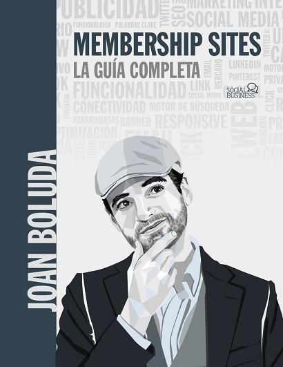 MEMBERSHIP SITES. LA GUÍA COMPLETA | 9788441544840 | BOLUDA LLONGUERAS, JOAN | Llibreria Aqualata | Comprar libros en catalán y castellano online | Comprar libros Igualada