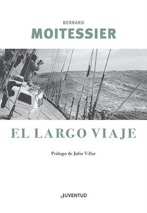LARGO VIAJE, EL | 9788426145963 | MOITESSIER, BERNARD | Llibreria Aqualata | Comprar llibres en català i castellà online | Comprar llibres Igualada