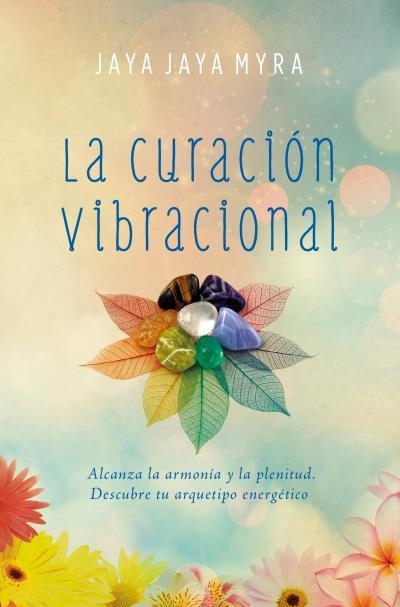 CURACIÓN VIBRACIONAL, LA | 9788416622757 | MYRA, JAYA JAYA | Llibreria Aqualata | Comprar libros en catalán y castellano online | Comprar libros Igualada