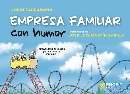 EMPRESA FAMILIAR CON HUMOR | 9788418464638 | TARRAGONA COROMINA, JORDI | Llibreria Aqualata | Comprar libros en catalán y castellano online | Comprar libros Igualada