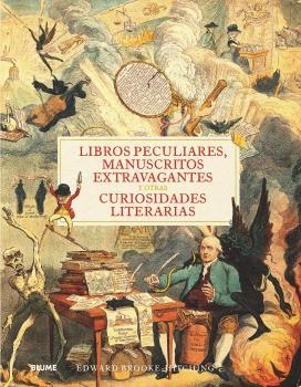 LIBROS PECULIARES, MANUSCRITOS EXTRAVAGANTES Y OTRAS CURIOSIDADES LITERARIAS | 9788418725357 | BROOK-HITCHING, EDWARD | Llibreria Aqualata | Comprar libros en catalán y castellano online | Comprar libros Igualada