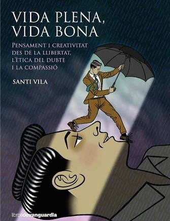 VIDA PLENA, VIDA BONA | 9788418604034 | VILA, SANTI | Llibreria Aqualata | Comprar libros en catalán y castellano online | Comprar libros Igualada