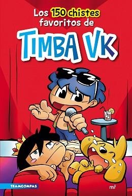 150 CHISTES FAVORITOS DE TIMBA VK, LOS | 9788427049284 | TIMBA VK | Llibreria Aqualata | Comprar libros en catalán y castellano online | Comprar libros Igualada