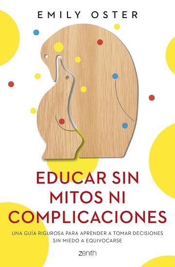 EDUCAR SIN MITOS NI COMPLICACIONES | 9788408250715 | OSTER, EMILY | Llibreria Aqualata | Comprar libros en catalán y castellano online | Comprar libros Igualada