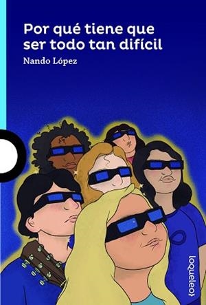 POR QUÉ TIENE QUE SER TODO TAN DIFÍCIL | 9788491223870 | J LÓPEZ, FERNANDO | Llibreria Aqualata | Comprar llibres en català i castellà online | Comprar llibres Igualada