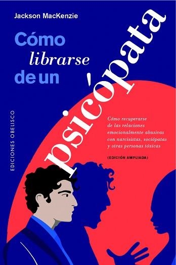 CÓMO LIBRARSE DE UN PSICÓPATA | 9788491118121 | MACKENZIE, JACKSON | Llibreria Aqualata | Comprar libros en catalán y castellano online | Comprar libros Igualada