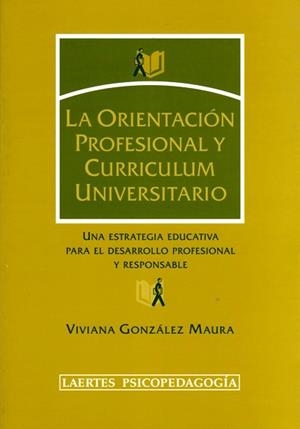 ORIENTACION PROFESIONAL Y CURRICULUM UNIVERSITARIO, LA | 9788475845227 | GONZÁLEZ MAURA, VIVIANA | Llibreria Aqualata | Comprar llibres en català i castellà online | Comprar llibres Igualada